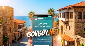 Antalya Sohbet Odaları GoyGoy.Net
