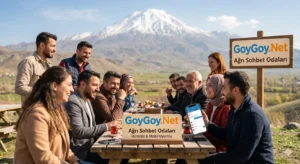 Ağrı Sohbet Odaları GoyGoy.Net