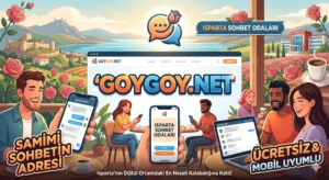 Isparta Sohbet Odaları GoyGoy.Net